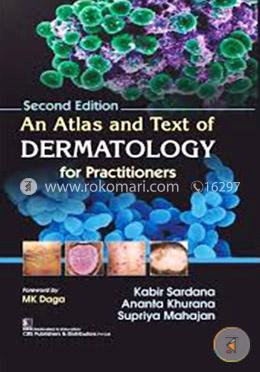 An Atlas and Text of Dermatology for Practitioners