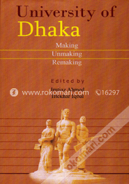 University of Dhaka Making Unmaking Remaking image