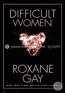 Difficult Women