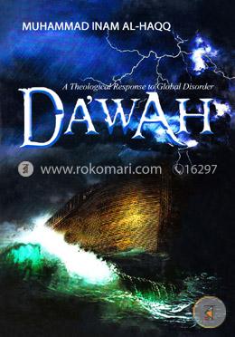 Dawah: A Theological Response to Global Disorder 