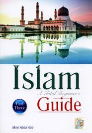 Islam a Total Beginner's Guide Part Three