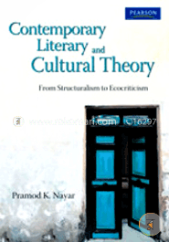 Contemporary Literary and Cultural Theory: From Structuralism to Ecocriticism