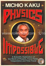 Physics of the Impossible