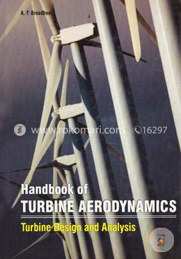 Handbook Of Turbine Aerodynamics : Turbine Design And Analysis (2 Volumes)