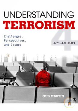 Understanding Terrorism: Challenges, Perspectives, and Issues