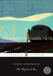 The Wayward Bus (Penguin Classics)
