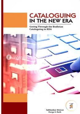 Cataloguing in the New Era: Gazing through the Bodleian Catalogues to RDA