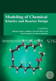 Modeling of Chemical Kinetics and Reactor Design