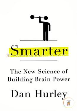 Smarter: The New Science of Building Brain Power