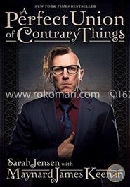 A Perfect Union of Contrary Things