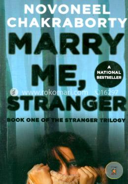 Marry Me, Stranger
