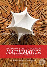 Hands-On Start to Wolfram Mathematica: And Programming with the Wolfram Language 