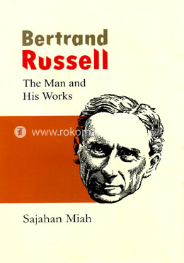 Bertrand Ressell : The Man and His Works