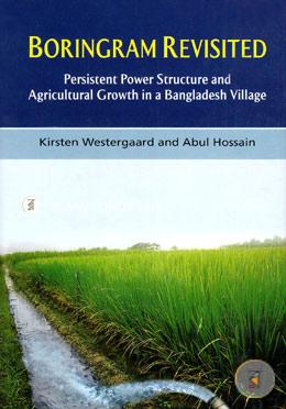 Boringram Revisited Persistent Power Structure and Agricultural Growth in a Bangladesh image