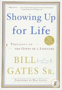 Showing Up for Life: Thoughts on the Gifts of a Lifetime