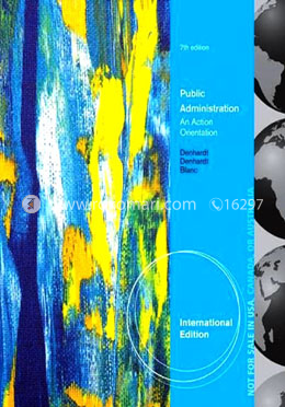 Public Administration, International Edition: An Action Orientation