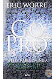 Go Pro: 7 Steps to Becoming a Network Marketing Professional