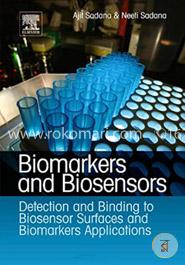 Biomarkers and Biosensors: Detection and Binding to Biosensor Surfaces and Biomarkers Applications