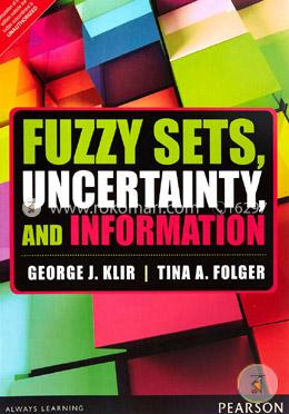Fuzzy Sets, Uncertainty and Information