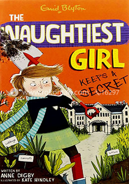 Naughtiest Girl 05 : The Naughtiest Girl Keeps A Secret
