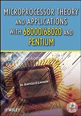 Microprocessor Theory and Applications with 68000/68020 and Pentium