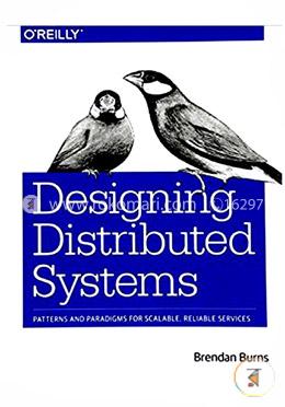 Designing Distributed Systems