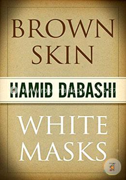 Brown Skin, White Masks