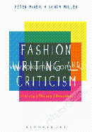 Fashion Writing and Criticism: History, Theory, Practice  