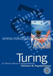 Turing (A Novel About Computation)