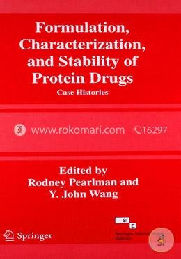 Formulation, Characterization, and Stability of Protein Drugs: Case Histories
