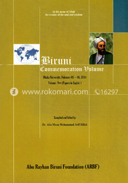 Biruni Commemoration Volume -1 (Univrsity of Dahaka, October 05-06, 2014) (Papers in English)