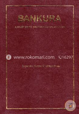 Bankura: A Study Of Its Archaeological Sources