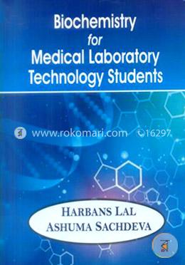 Biochemistry for Medical Laboratory Technology Students