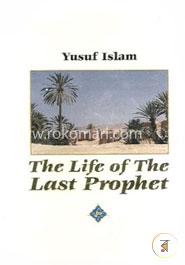 The Life of the Last Prophet