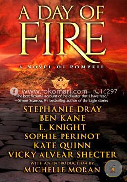 A Day of Fire: A Novel of Pompeii