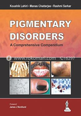 Pigmentary Disorders: A Comprehensive Compendium