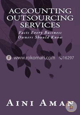 Accounting Outsourcing Services: Facts every business owners should know 