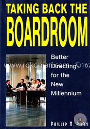 Taking Back the Boardroom: Better Directing for the New Millennium