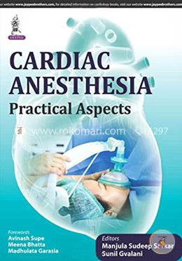 Cardiac Anesthesia Practical Aspects