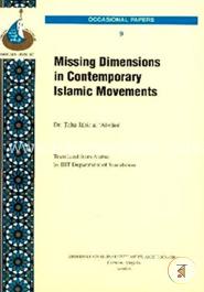 Missing Dimensions in Contemporary Islamic Movements 