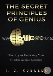 The Secret Principles of Genius
