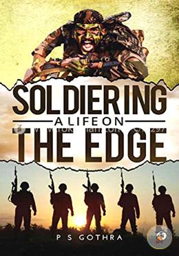 Soldiering: A Life on the Edge