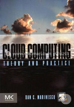 Cloud Computing - Theory and Practice