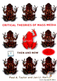 Critical Theories of Mass Media: Then and Now