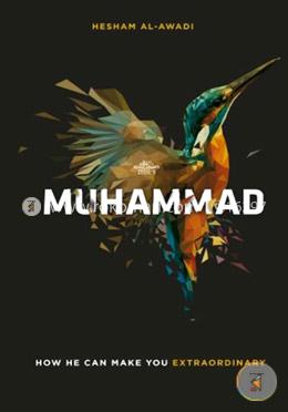 Muhammad: How He Can Make You Extraordinary