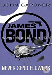 Never Send Flowers  (James Bond) 