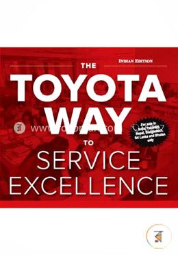 The Toyota Way to Service Excellence