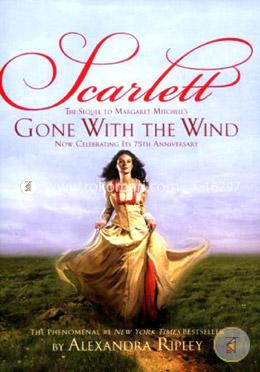 Scarlett: The Sequel to Margaret Mitchell's 
