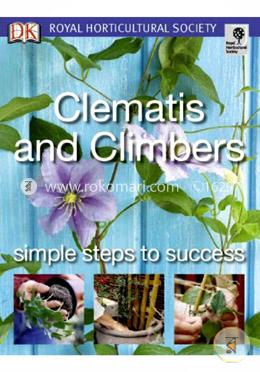 Clematis and Climbers Simple Steps to Success