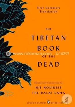 The Tibetan Book of the Dead: First Complete Translation (Penguin Classics Deluxe Edition)